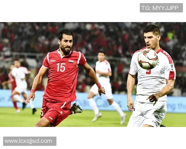 叙利亚与巴勒斯坦足球比赛直播信息及观看指南